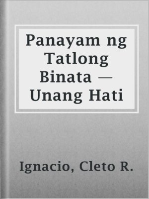 cover image of Panayam ng Tatlong Binata — Unang Hati